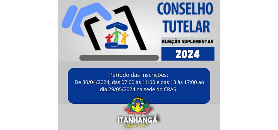 Itanhangá: Estão abertas as inscrições para o Processo de Eleição de Conselheiros Tutelares