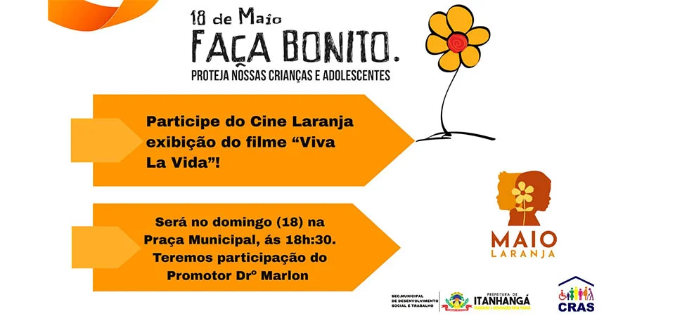 Itanhangá: Abertura da Campanha Maio Laranja com Cinema na Praça União da Vitória é amanhã, dia 18 de maio