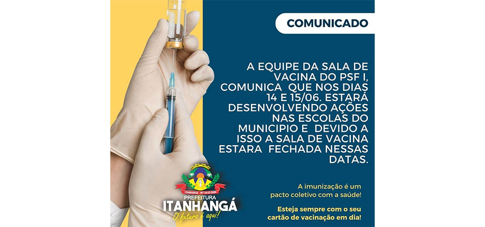 Itanhangá: Sala de vacinas não estará tendendo hoje, dia 14 e dia 15 de junho