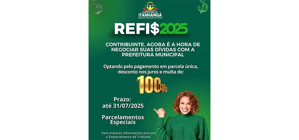 Itanhangá: REFIS 2025 tem início e oferece descontos de até 100% em juros e multa