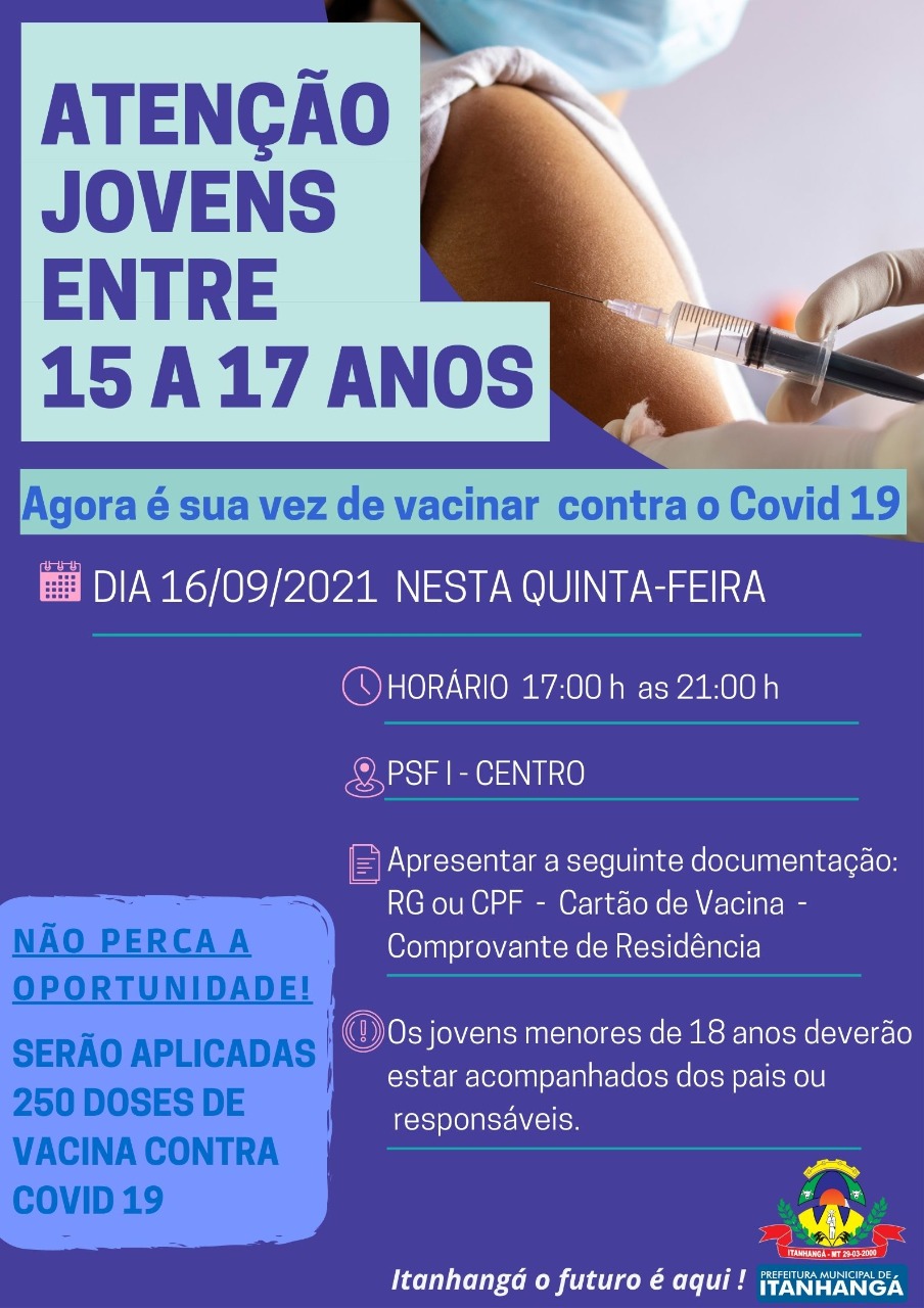 Itanhangá: Chegou a vez de quem tem 15 a 17 anos se vacinar contra o covid