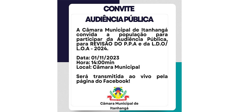 Itanhangá: Câmara De Vereadores convida a população para Audiência Pública para discutir o orçamento para 2024