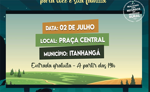 Itanhangá: Sábado, dia 02/07, tem cinema na praça União Da Vitória