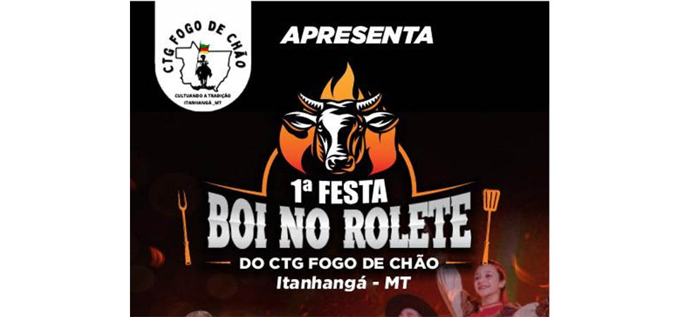 Itanhangá: 1ª Festa do Boi no Rolete do CTG será no próximo domingo, dia 20/11