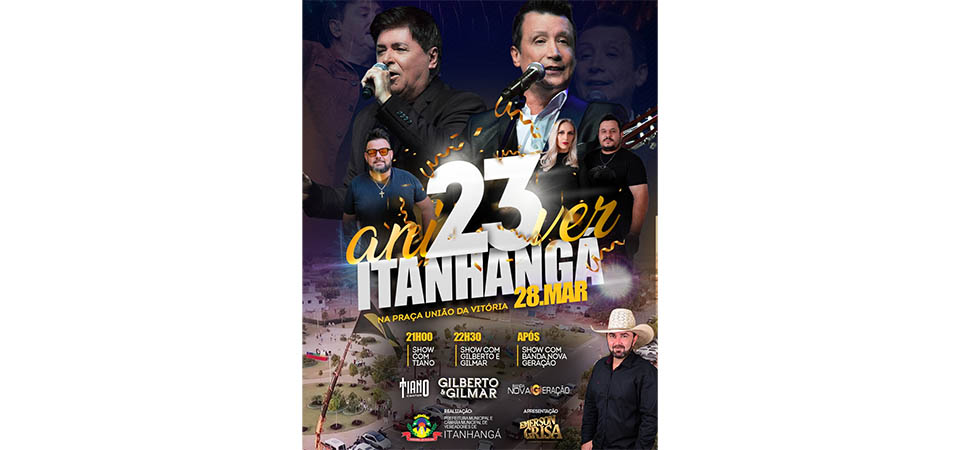 Itanhangá: Show nacional vai comemorar os 23 anos da cidade