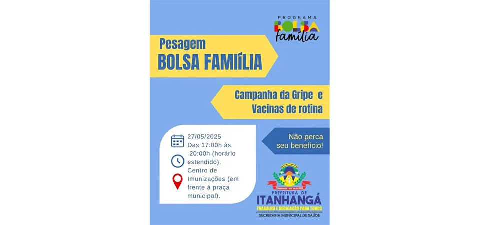 Itanhangá: Hoje tem vacinação contra a gripe, as de rotina e pesagem do Bolsa família