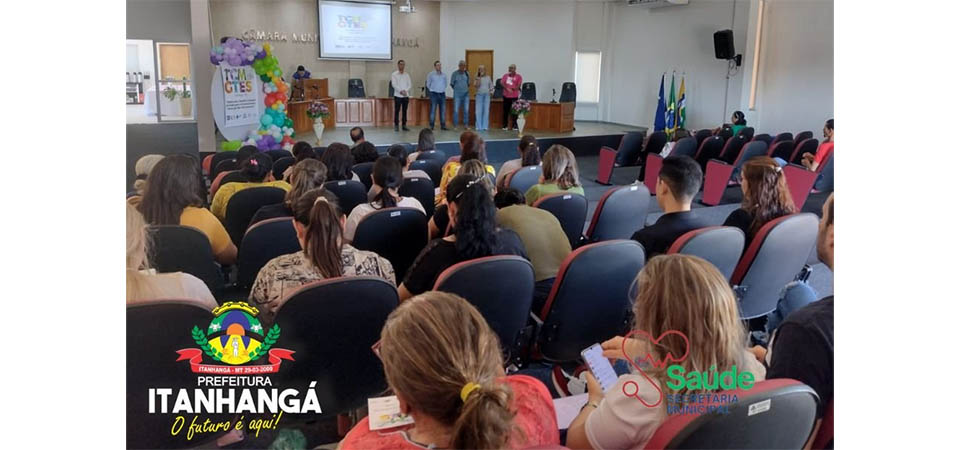 Itanhangá: Prefeitura realiza 1ª Conferência Municipal de Gestão do Trabalho e da Educação na Saúde 2024