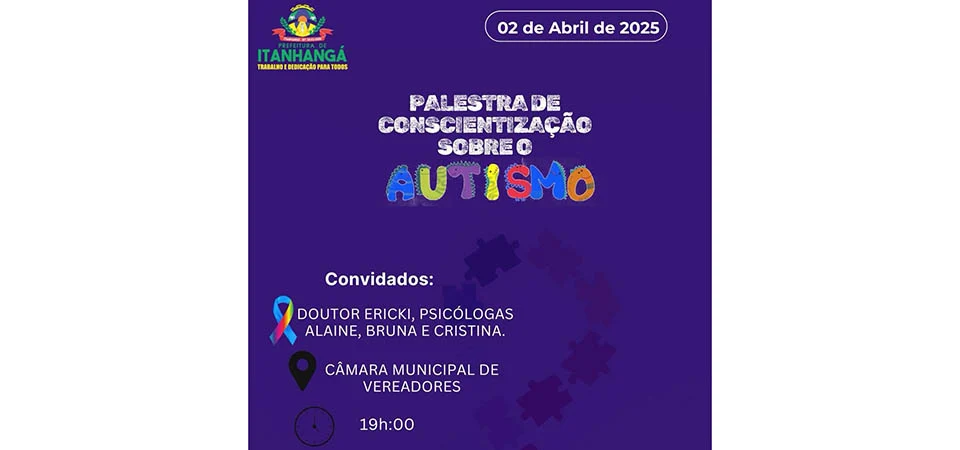 Itanhangá: Palestra Especial em Alusão ao Dia do Autismo acontece hoje, 02/04