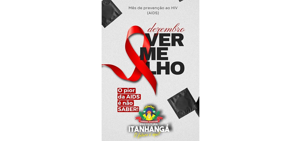 Itanhangá: Secretaria De Saúde alerta para a prevenção de contagio do HIV/AIDS
