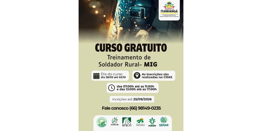 Itanhangá: Secretaria de Desenvolvimento Social oferece curso gratuito de Soldador Rural