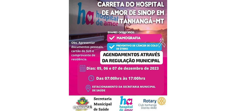 Itanhangá: Carreta do Hospital de Amor está realizando atendimentos no Município