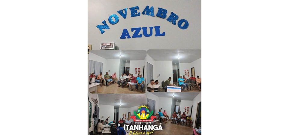 Itanhangá: Secretaria De Saúde encerra as ações da campanha “Novembro Azul”