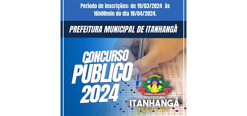 Itanhangá: Concurso público tem data alterada de última hora e inscritos ficam indignados